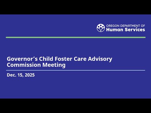 CW Governor's Child Foster Care Advisory Commission Meeting - Dec. 15, 2025