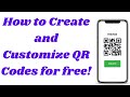 How To Create and Customize QR Codes for free! | step by step guide