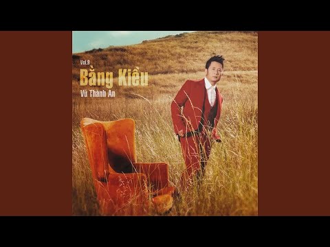 Thể hiện bởi Bằng Kiều