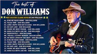 Download lagu Don Williams Greatest Hits Full Album🌅 Best Of Don Williams🔥 Legendary Classic Country Songs 70s 80s mp3