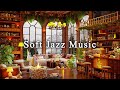 Relax and Unwind with Soft Jazz Music ☕ Cozy Coffee Shop Ambience ~ Relaxing Jazz Instrumental Music
