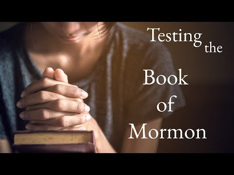 Testing the Book of Mormon - Part 1