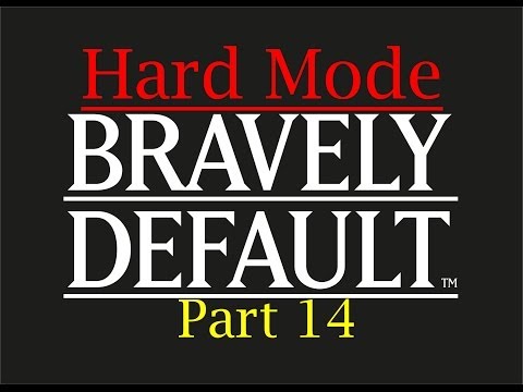 Bravely Default Walkthrough (Hard Mode)-Part 14