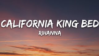 Rihanna - California King Bed (Lyrics)