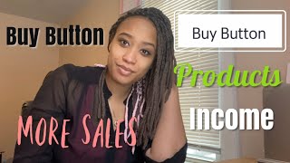 How To Sale Products On Your Blog And Website “Buy Button”