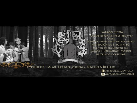 Casterap - Cypher 1 - Reflejo, Nacho, Ajax, Jhonas & Letran - Presentador DiaMonD