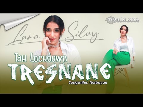 Lara Silvy - Tak Lockdown Tresnamu | MUSIC ONE