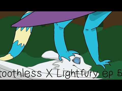 toothless X Lightfury ep 5