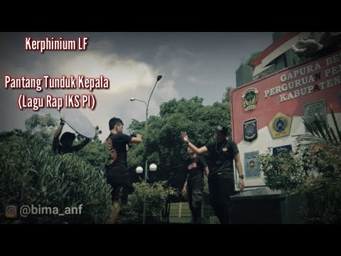 Kerphinium LF - Pantang Tunduk Kepala (Lagu Rap IKS PI)