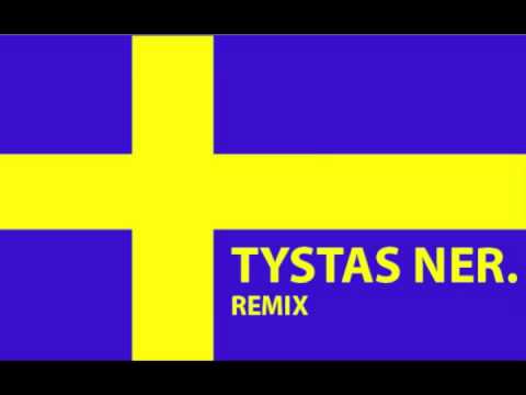 TYSTAS NER (REMIX)