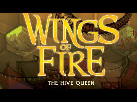 Wings Of Fire: The Hive Queen