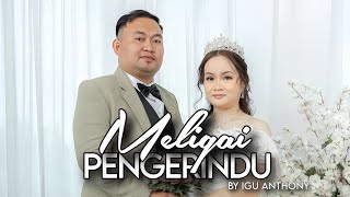 Download lagu Meligai Pengerindu - Igu Anthony mp3