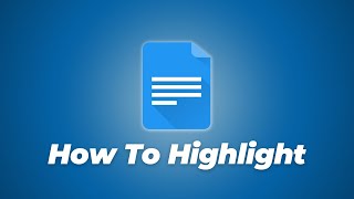 How to Highlight on Google Docs App