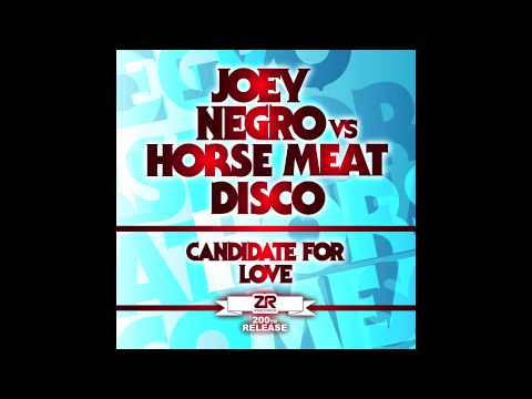 Joey Negro vs Horse Meat Disco - Candidate For Love (Joey Negro Feelin' Love Dub)