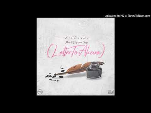 LilRay2x - "Ain't Deserve This" (LetterToAkeira)