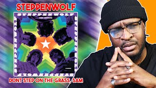 Steppenwolf - Don&#39;t Step On The Grass, Sam REACTION/REVIEW