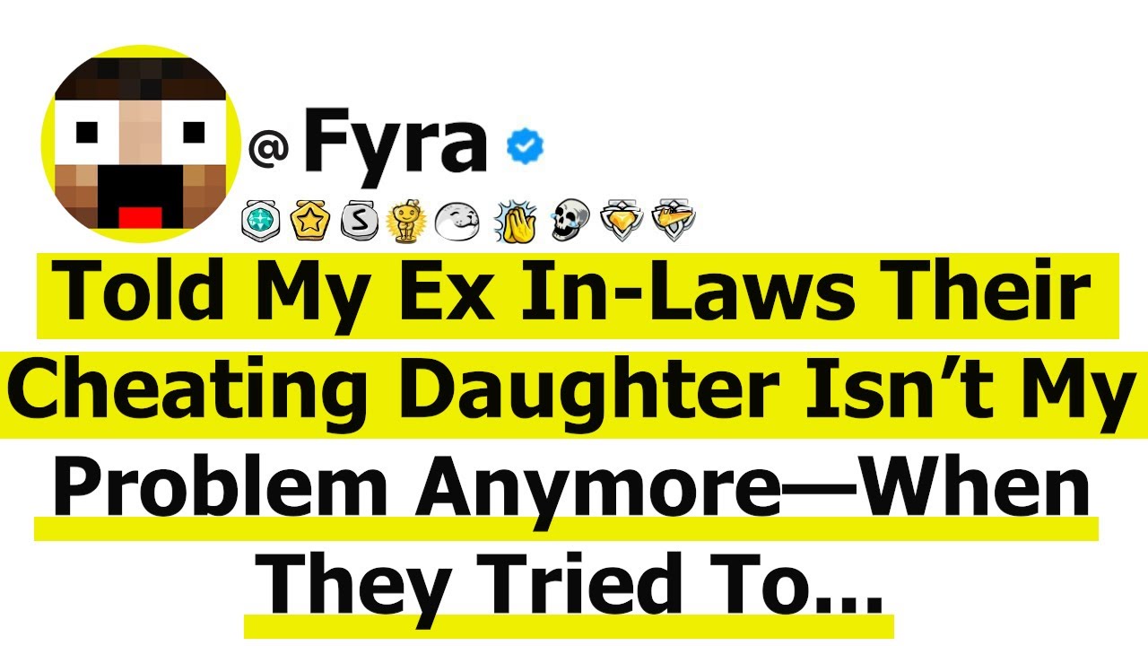 Told My Ex In-Laws Their Cheating Daughter Isn’t My Problem Anymore—When They Tried To...
