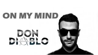 Don Diablo - On My Mind (Lyrics)