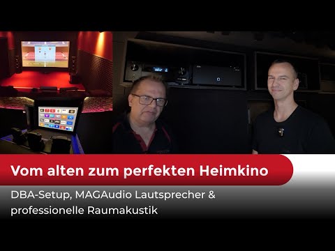 Vom alten zum perfekten Heimkino: DBA-Setup, MAGAudio Lautsprecher & professionelle Raumakustik