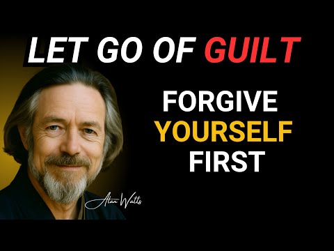Forgive Yourself First — Alan Watts’ Timeless Lesson on Inner Freedom