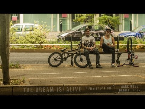 THE DREAM IS ALIVE - Mark Webb & Daniel Dhers