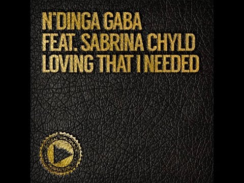 N'Dinga Gaba Feat Sabrina Chyld 'Loving That I Needed '