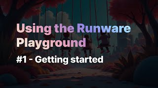 Using the Runware Playground | #1: Exploring the Basics
