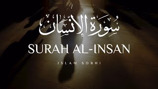 Download lagu Surah Al-Insan (The Man) | Islam Sobhi | اسلام صبحي | سورة الانسان mp3