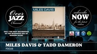 Miles Davis &amp; Tadd Dameron - Focus (1949)