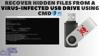 How to Recover Hidden Files from a Virus-Infected USB Drive Using CMD in Windows