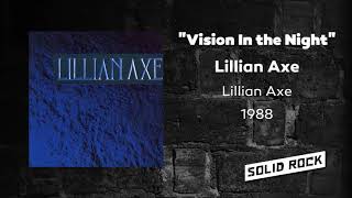 Lillian Axe - Vision In the Night