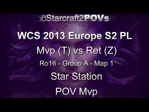 SC2 HotS - WCS 2013 EU S2 PL - Mvp vs Ret - Ro16 Group A - Map 1 - Star Station - Mvp