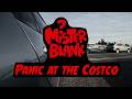 Mister Blank - Panic! at the Costco [Official Music Video]