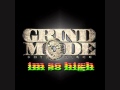 Grind Mode I M So High