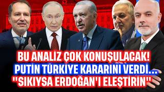 Son koz... Ankara'yı hareketlendiren analiz: Putin, Erdoğan kararını verdi... | Gün Ortası