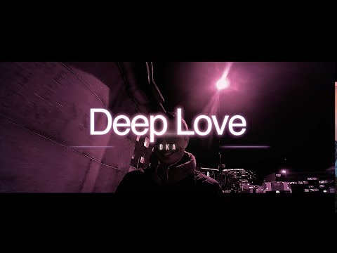 DKA - Deep Love