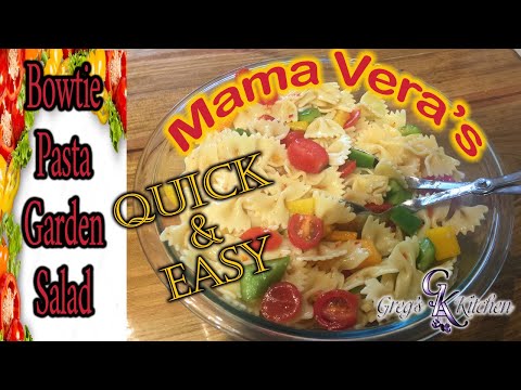 Greg's Kitchen - Mama Vera's Bowtie Pasta Garden Salad