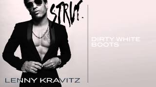 Lenny Kravitz - Dirty White Boots