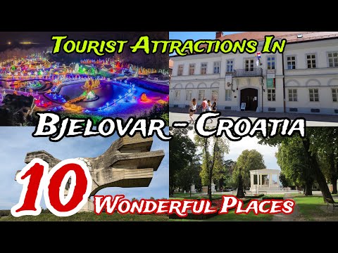 Top 10 Best Places to Visit in Bjelovar 😍 | Croatia 🇭🇷 