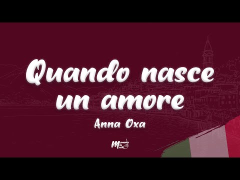 Anna Oxa - Quando nasce un amore (Testo / Lyrics)