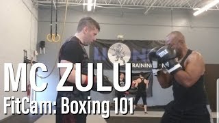 MC ZULU - Time to Learn New Tricks (FitCam: Boxing 101)