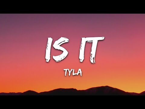 Tyla - IS IT (Lyrics)