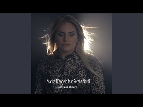 Lascialo andare (feat. Serena Nardi)