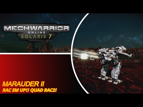 Mechwarrior Online - Marauder II RAC EM UP!! QUAD RAC2!