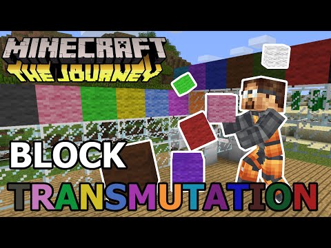 BLOCK TRANSMUTATION! | Minecraft: The Journey | E107