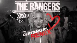 The Rangers - XOXO Remix (Prod by @TheDentMakers)