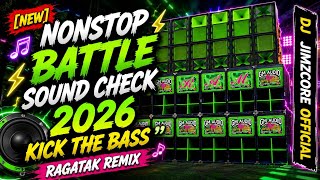 Download lagu NEW NONSTOP BATTLE SOUND CHECK 2026 - KICK THE BASS  mp3