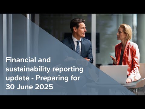 Webinar | IFRS - Financial and sustainability reporting update - Preparing for 30 June 2025