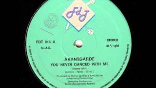 AVANTGARDE - You Never Danced With Me (1985)