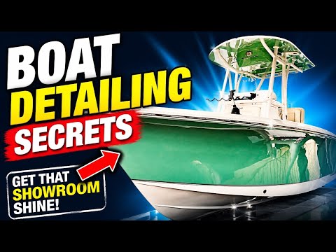 Boat Detailing Secrets: How to Get a Showroom Shine